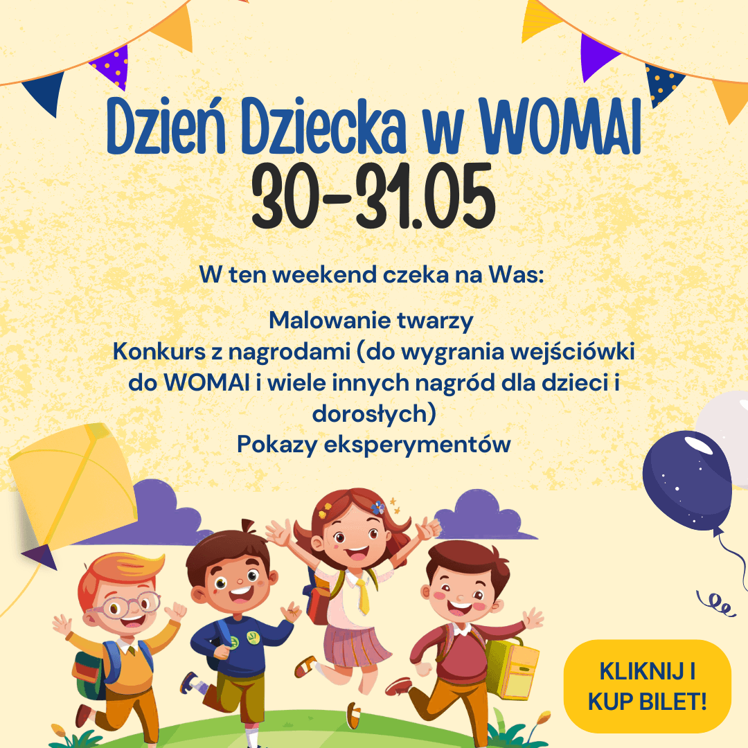 Grafika promująca Dzień Dziecka w WOMAI 30–31 maja – malowanie twarzy, konkursy z nagrodami i pokazy eksperymentów dla dzieci.